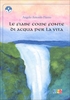 Le Fiabe come Fonte di Acqua per la Vita