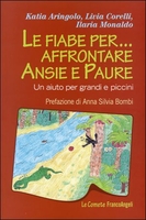 Le Fiabe Per... Affrontare Ansie e Paure