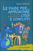 Le Fiabe per... Affrontare Litigi e Conflitti