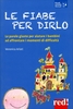 Le Fiabe per Dirlo