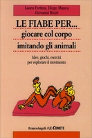 Le Fiabe per Giocare col Corpo Imitando gli Animali