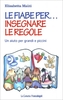Le Fiabe per... Insegnare le Regole