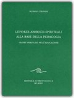 Le Forze animico-spirituali alla base della Pedagogia