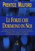 Le Forze che Dormono in Noi