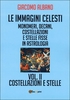 Le Immagini Celesti: Monomeri,  Decani,  Costellazioni e Stelle Fisse in Astrologia