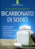 Le Incredibili Proprietà del Bicarbonato di Sodio