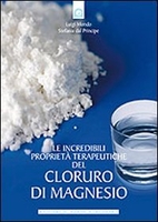 Le Incredibili Proprietà Terapeutiche del Cloruro di Magnesio