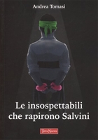 Le Insospettabili che Rapirono Salvini