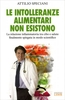 Le Intolleranze Alimentari non Esistono