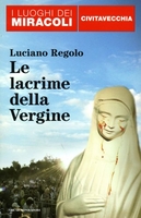 Le Lacrime della Vergine