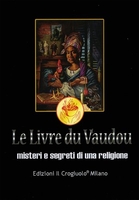 Le Livre du Vaudou - Misteri e Segreti di una Religione