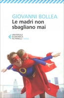 Le Madri Non Sbagliano Mai