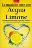 Le Magiche Cure con Acqua e Limone