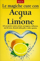 Le Magiche Cure con Acqua e Limone