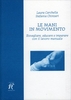Le Mani In Movimento