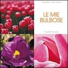 Le Mie Bulbose