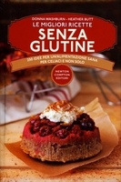 Le Migliori Ricette Senza Glutine
