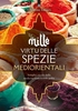 Le Mille Virtù delle Spezie Mediorientali