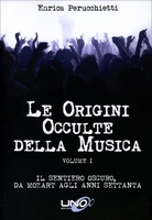 Le Origini Occulte della Musica - Volume 1