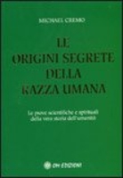 Le Origini Segrete della Razza Umana