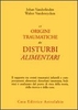 Le Origini Traumatiche dei Disturbi Alimentari