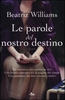 Le Parole del Nostro Destino