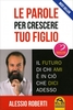 Le Parole per Crescere Tuo Figlio Edizione 2014