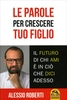 Le Parole per Crescere Tuo Figlio Vecchia Ristampa 2014