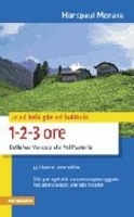 Le Più Belle Gite nel Sudtirolo