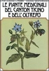 Le Piante Medicinali del Canton Ticino e dell