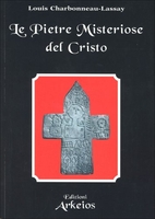 Le Pietre Misteriose del Cristo