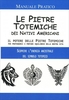 Le Pietre Totemiche dei Nativi Americani. Manuale Pratico