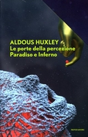 Le Porte della Percezione - Paradiso e Inferno