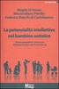 Le Potenzialità Intellettive nel Bambino Autistico