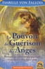 Le Pouvoir de Guérison des Anges