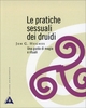 Le Pratiche Sessuali dei Druidi