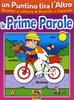 Le Prime Parole - Un Puntino Tira l