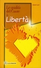 Le Qualità del Cuore - La Libertà
