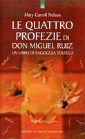 Le Quattro Profezie di Don Miguel Ruiz
