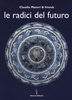 Le Radici del Futuro