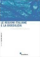 Le Regioni Italiane e la Bioedilizia
