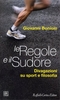 Le Regole e il Sudore