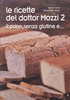 Le Ricette del Dottor Mozzi 2
