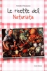 Le Ricette del Naturista