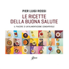 Le Ricette Della Buona Salute