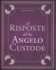 Le Risposte del Tuo Angelo Custode