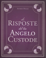 Le Risposte del Tuo Angelo Custode