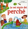 Le Sei Storie dei Perché