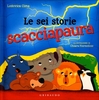 Le Sei Storie Scacciapaura