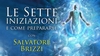 Le Sette Iniziazioni e Come Prepararle (Video Seminario) Download - File da scaricare